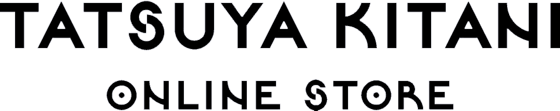 Tatsuya Kitani ONLINE STORE